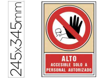 SYSSA - PICTOGRAMA SEÑAL DE PROHIBICION ALTO ACCESIBLE SOLO A PERSONAL AUTORIZADO EN PVC 245X345 MM (Ref.3028)